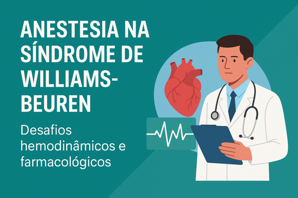 Ilustração médica de profissional de saúde com monitor cardíaco e representação do coração, relacionada à anestesia na síndrome de Williams-Beuren e aos desafios hemodinâmicos e farmacológicos.