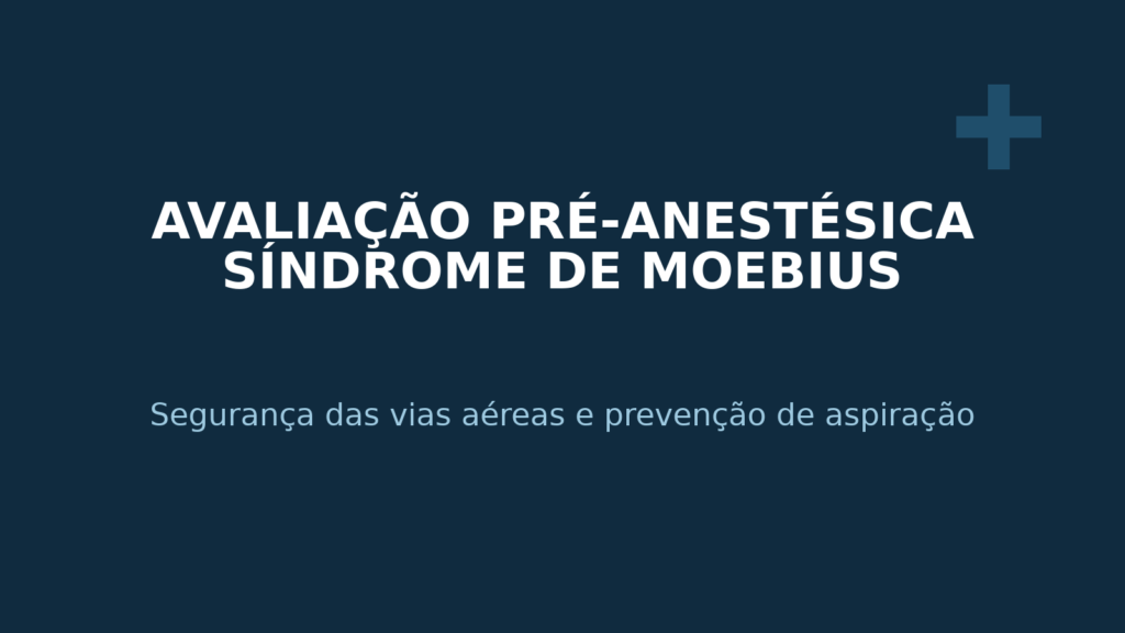 Ilustração médica representando avaliação pré-anestésica na Síndrome de Moebius com foco em vias aéreas e risco de aspiração.